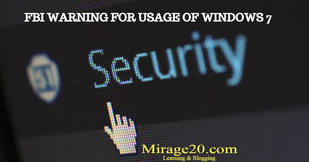 FBI warning for Windows 7 – understand in detail - Mirage20.com